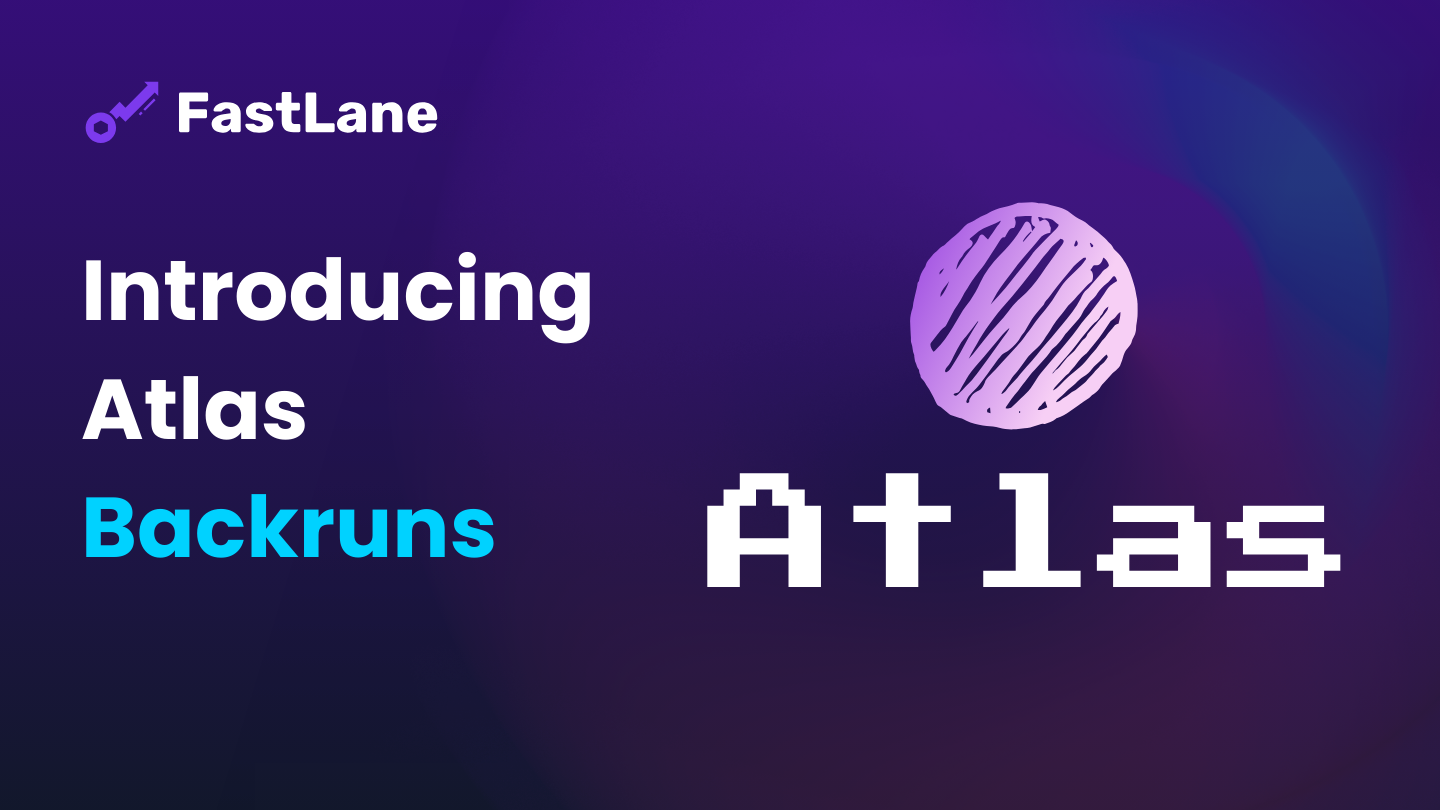 Introducing Atlas Backruns