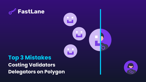 The Top 3 Mistakes That Ruin Validators Chances of Attracting More Delegators on Polygon